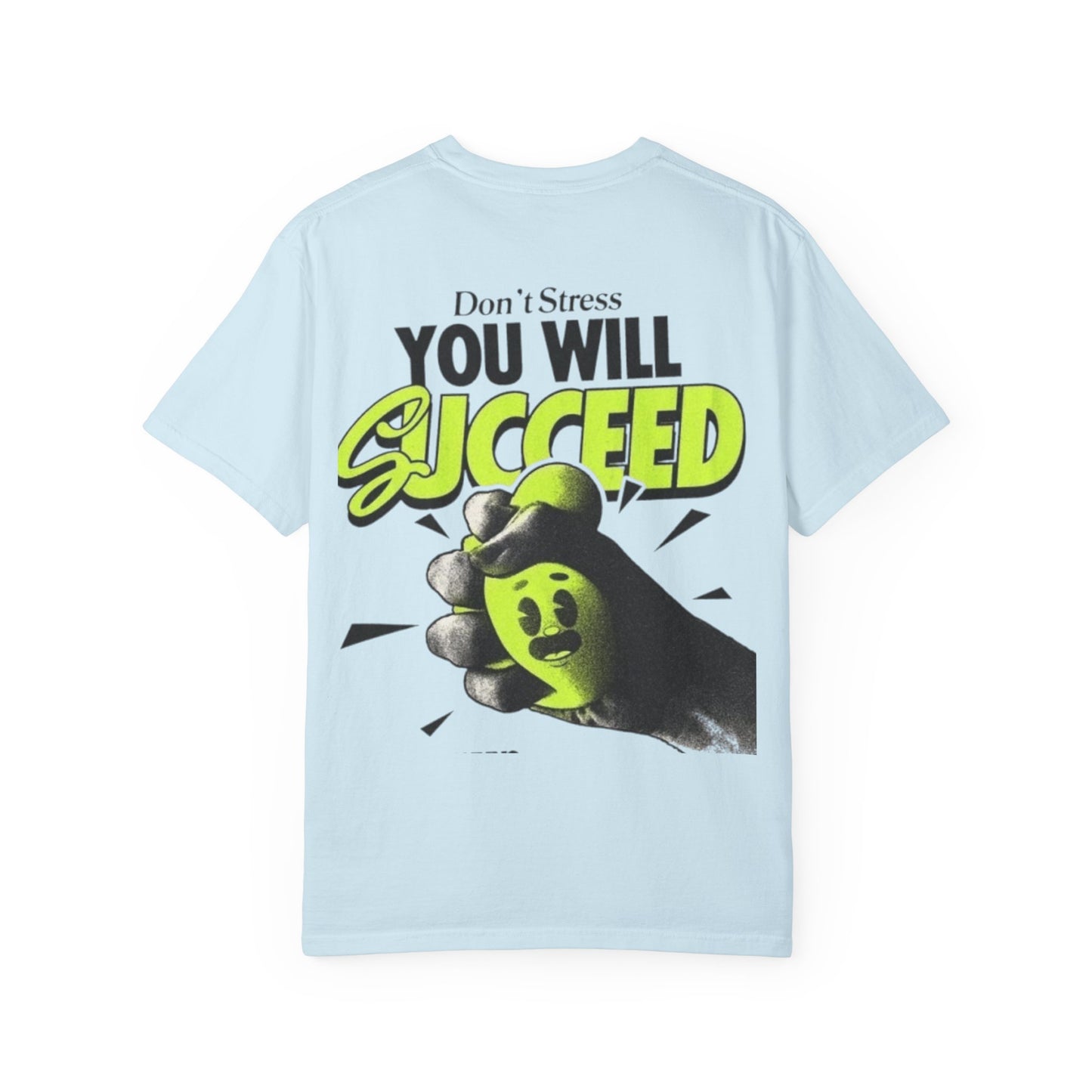 You Will Succeed T-Shirt