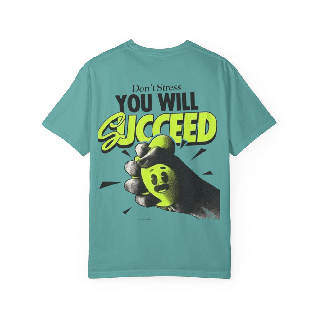 You Will Succeed T-Shirt