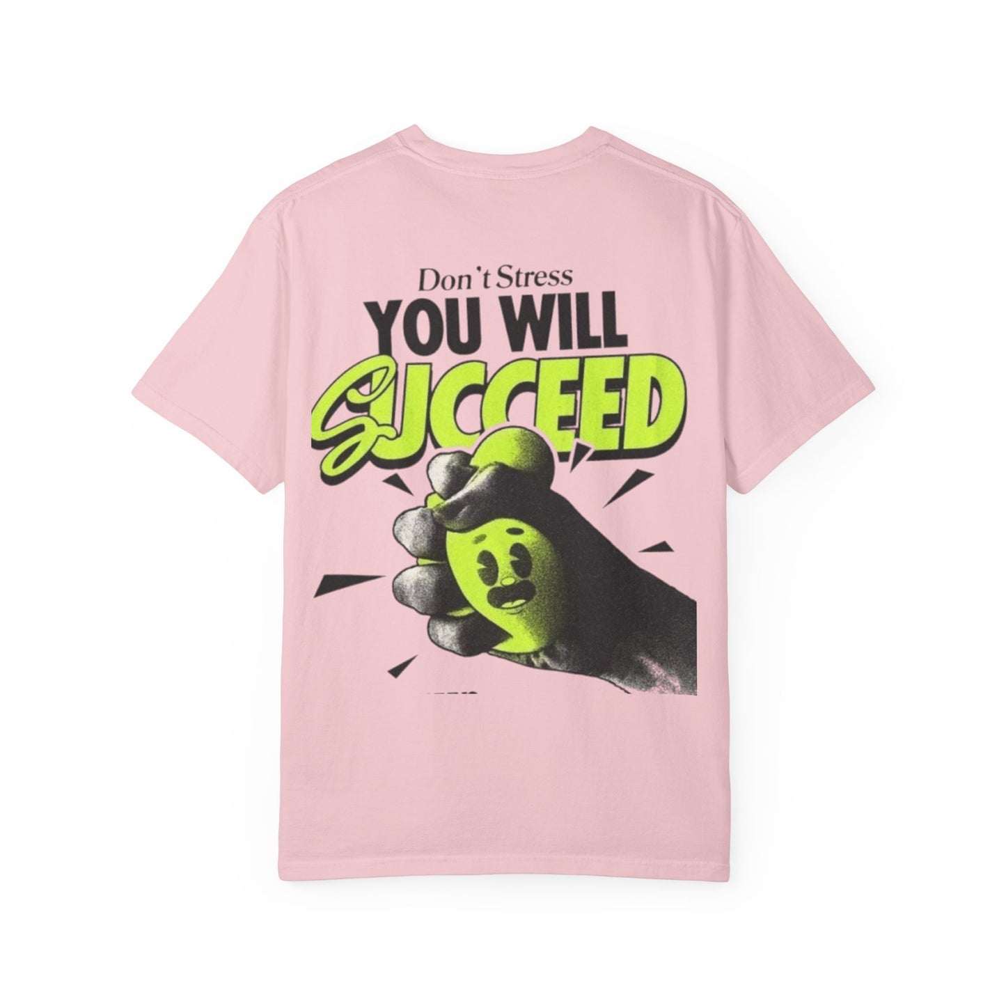 You Will Succeed T-Shirt