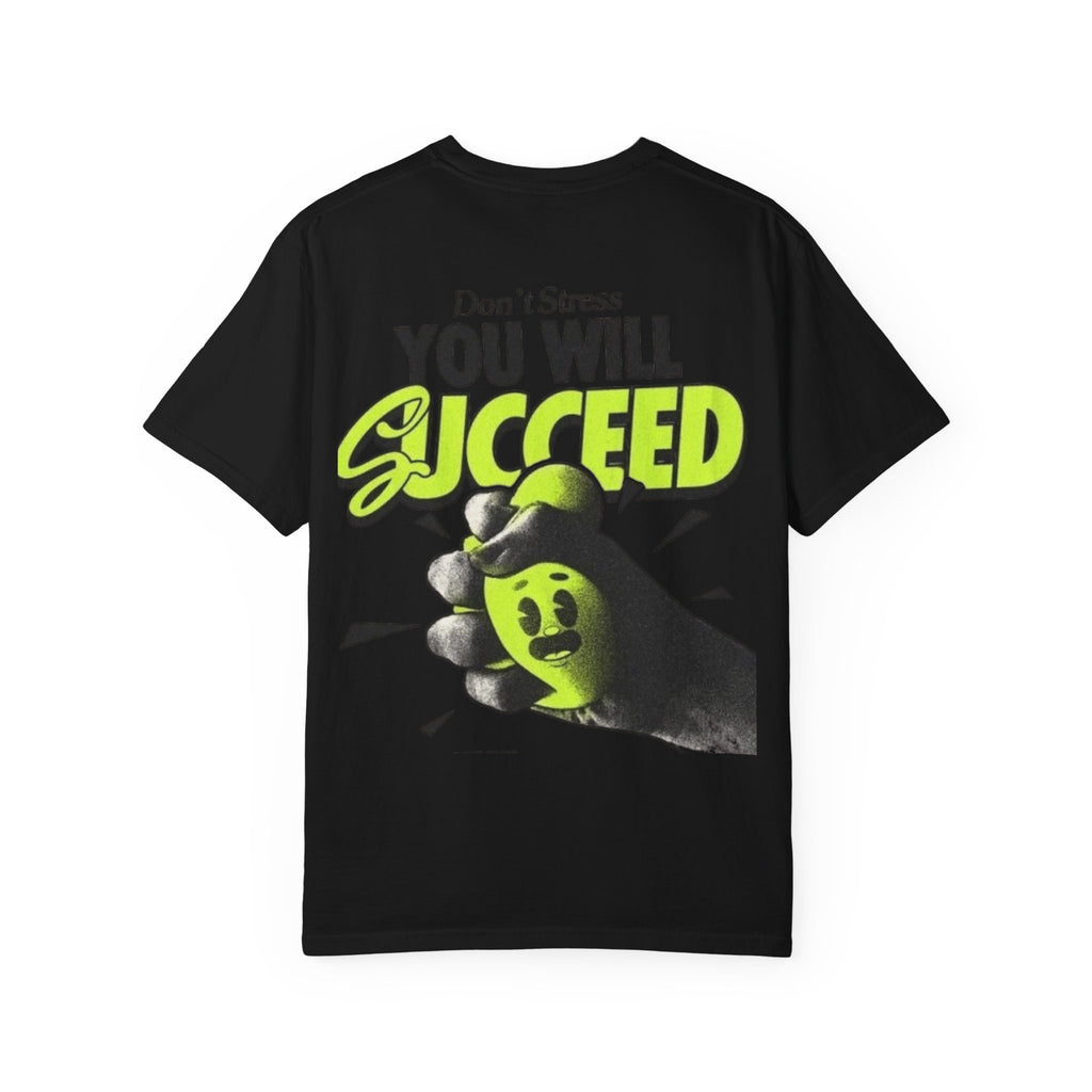 You Will Succeed T-Shirt