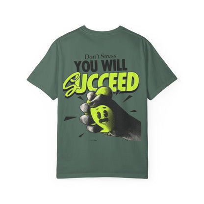 You Will Succeed T-Shirt