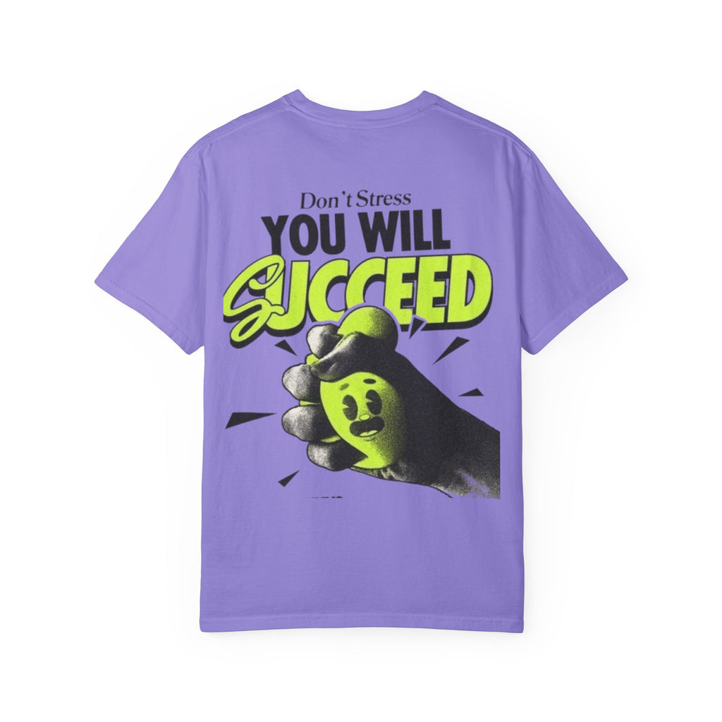 You Will Succeed T-Shirt