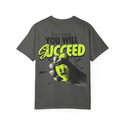 You Will Succeed T-Shirt