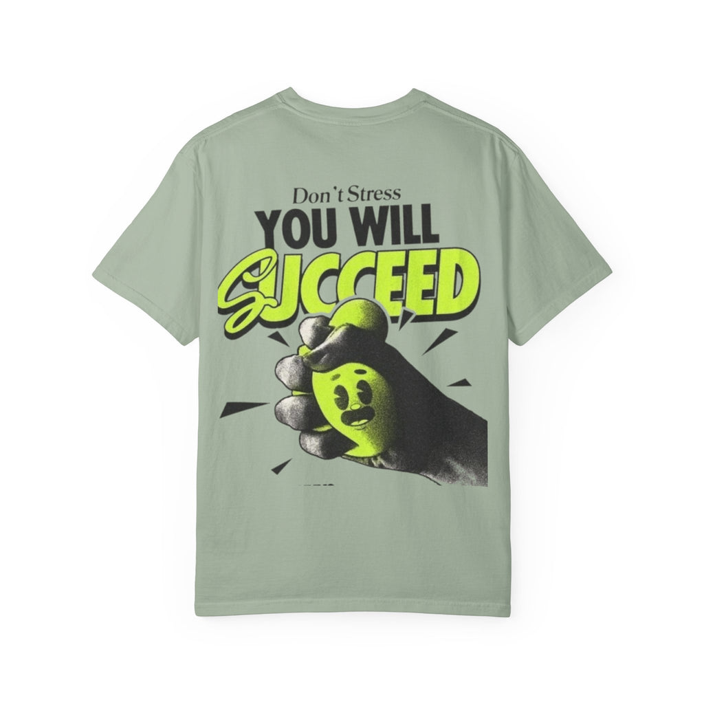 You Will Succeed T-Shirt
