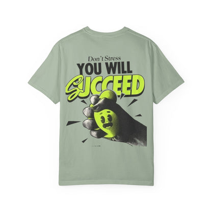 You Will Succeed T-Shirt