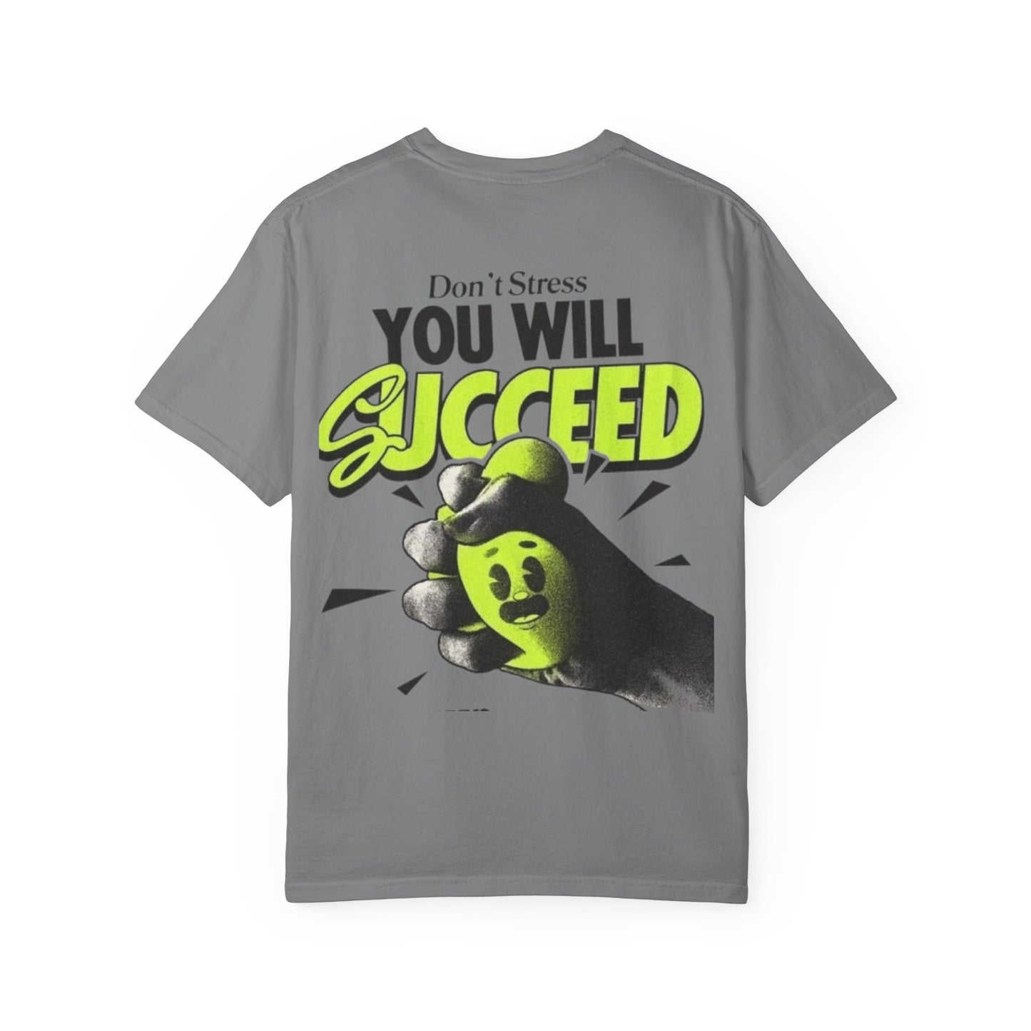 You Will Succeed T-Shirt