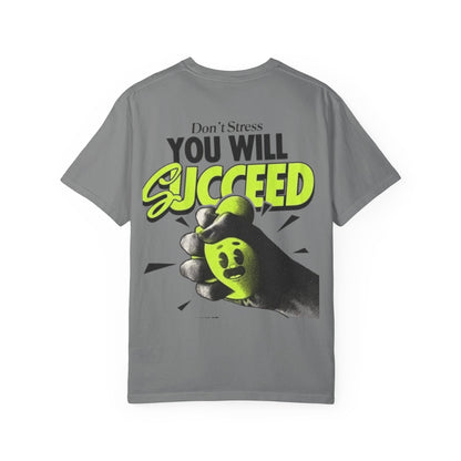 You Will Succeed T-Shirt